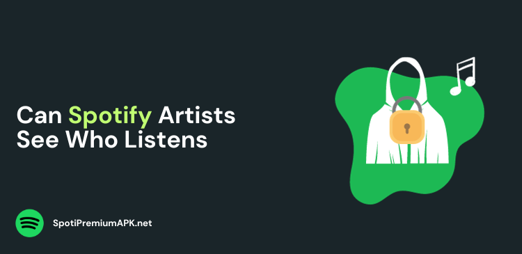 Can Spotify Artists See Who Listens