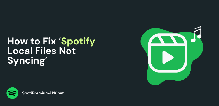 Spotify Local Files Not Syncing? Fixes